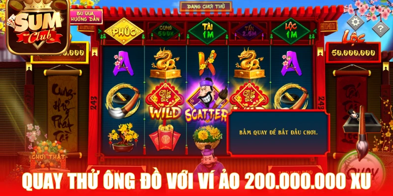 Chơi thử với ví ảo lên đến 200.000.000 xu
