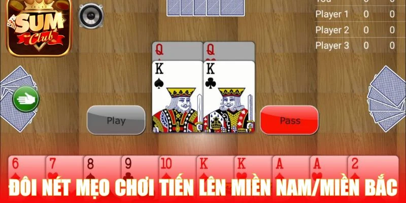 Đôi nét về mẹo chơi Tiến lên miền Nam/miền Bắc