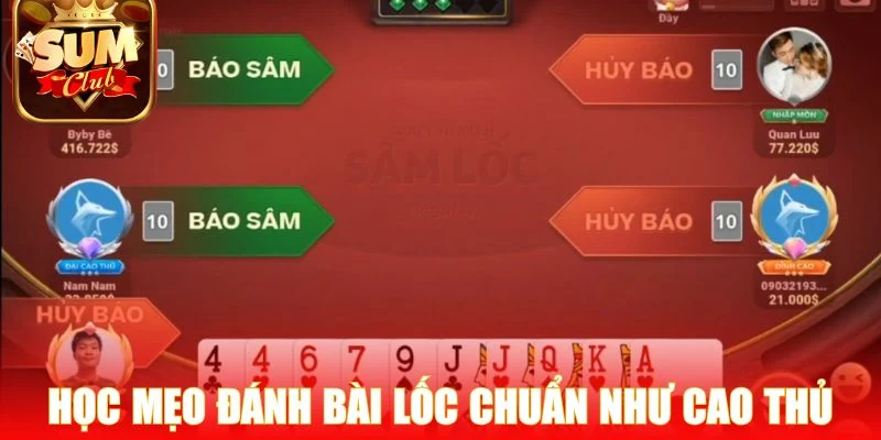 Học mẹo đánh bài Lốc chuẩn như cao thủ 