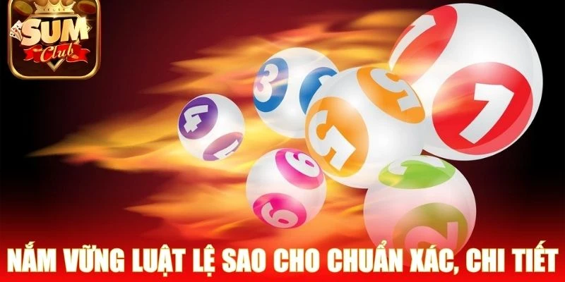 Nắm vững luật lệ sao cho chuẩn xác, chi tiết nhất